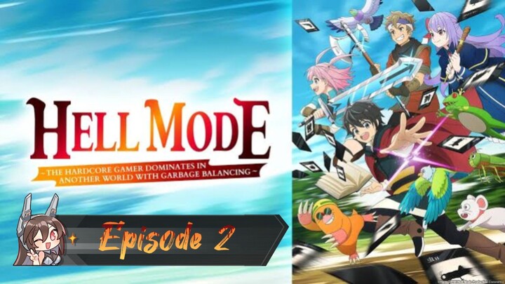 HELL MODE Episode 2