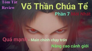 Review / Tóm Tắt Phim: Võ Thần Chúa Tể - Wu Shen Zhu Zai Phần 7 phần mới nhất