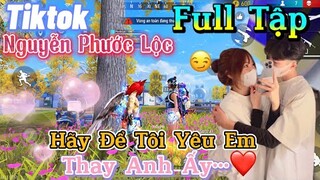 Tik Tok Free Fire | Phim ngắn:''Hãy Để Tôi Yêu Em thay anh ấy' FULL Tập | Phước Lộc Gaming