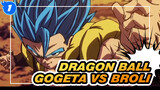 [Dragon Ball]Epic ! Gogeta VS Broli_1