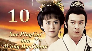 【Drama Kostum】Xue PingGui dan Wang BaoChuan 10