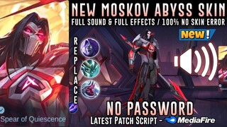 New Moskov Abyss Skin Script No Password | Full Sound & Full Effects | Mobile Legends