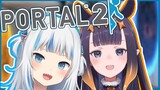 [PORTAL 2] Portal 2 with Ina!