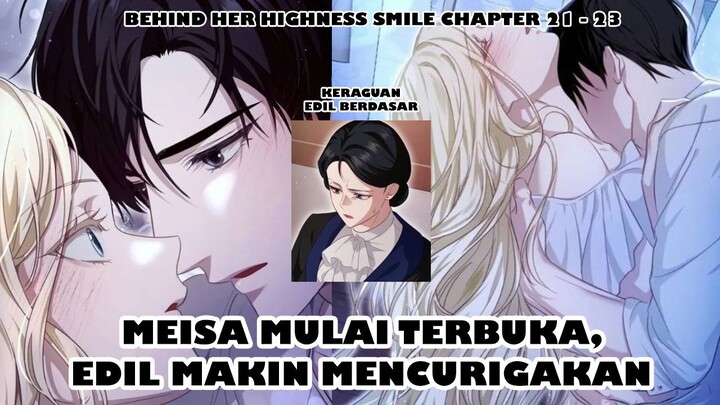 Mesranya Mulai Besar-Besaran - Behind Her Highness Smile Chapter 21 - 23 || Recap Alur Cerita Manhwa