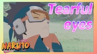 Tearful eyes