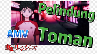 [Tokyo Revengers] AMV | Pelindung Toman