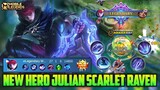 Julian Mobile Legends , New Hero Julian Scarlet Raven Gameplay - Mobile Legends Bang Bang