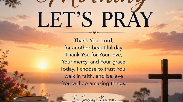 Good Morning Prayer | Start Your Day With God | A Prayer for Blessings, Protection & Peace ❤️