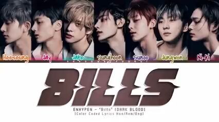 ENHYPEN_'Bills'_Lyrics_[Color_Coded_Han_Rom_Eng]