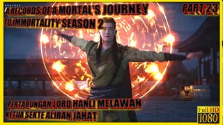 LORD HANLI IS BACK - ALUR CERITA DONGHUA A RECORD'S OF A MORTAL JOURNEY TO IMMORTALITY SEASON 2 #23