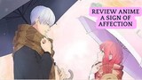 Review Anime A Sign Of Affection
