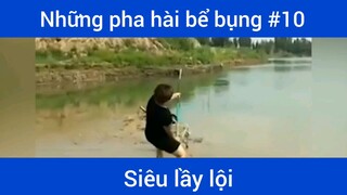 Những pha hài bể bụng p10