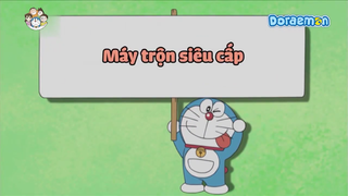 [S8] doraemon tiếng việt - máy trộn siêu cấp