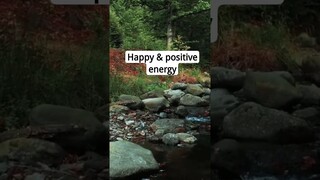 Happy & positive energy