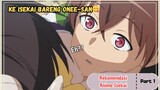 Jadi pengen punya kakak perempuan😘 - Rekomendasi Anime Isekai (Part 1)