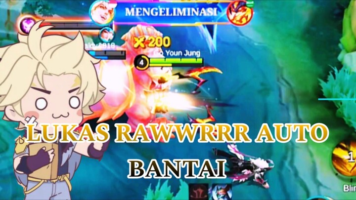 LUKAS RAWWRRR AUTO BANTAI