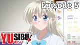 Yusibu: I couldnt become a hero, so I reluctantly decided to get a job  - Episode 5 (English Sub)