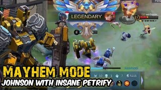 MAYHEM MODE : JOHNSON DRIVING SKILLS 100%, WITH PETRIFY SPELL | MOBILE LEGENDS