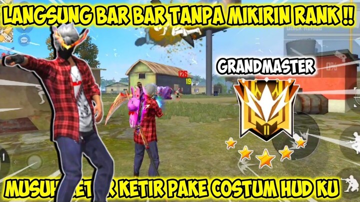 GAMEPLAY BAR BAR DI RANK GRANDMASTER PAKE COSTUM HUD FF 2 JARI TERBAIK AUTO BOOYAH - FREE FIRE