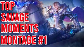 TOP SAVAGE MOMENTS MONTAGE - EPISODE 1 ~ MLBB