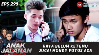 RAYA BELUM KETEMU JUGA! MONDY PUTUS ASA - ANAK JALANAN