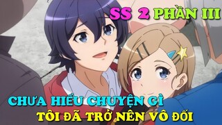 TÓM TẮT ANIME: HẠT GIỐNG TIẾN HOÁ SS2 || PHẦN 3||Chú bé M