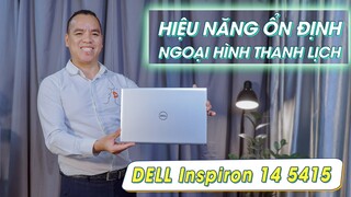 Đánh Giá Laptop Dell inspiron 5415 Mỏng Nhẹ Nhưng CPU Cực Khoẻ