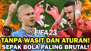 AKU MAIN FIFA 23 TANPA WASIT DAN ATURAN !! BEBAS HANTAM LAWAN SAMPAI MAMPUS! BIKIN NGAKAK ! HAHAHA !