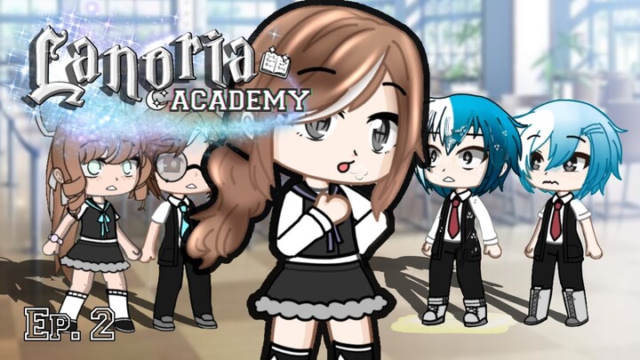 First Day! | 🏫 Lanoria Academy  Ep. 2 🏫 | Gacha Series