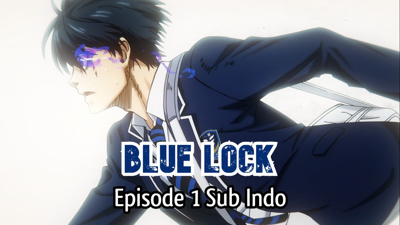 Blue Lock Episode 7 Subtitle Indonesia - BiliBili