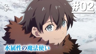 Mizu Zokusei no Mahoutsukai - Tập 02 (Vietsub)
