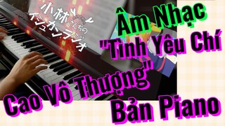 [Hầu Gái Rồng Nhà Kobayashi] Âm Nhạc | "Tình Yêu Chí Cao Vô Thượng" Bản Piano