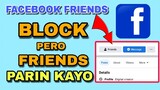 PAANO E BLOCK ANG FRIENDS MO SA FACEBOOK HINDI NYA MALALAMAN PERO FRIENDS PARIN KAYO | JOVTV