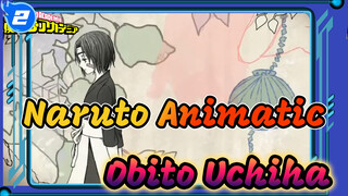 [Naruto Animatic] Obito Uchiha_2