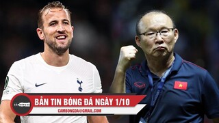 Bản tin Bóng Đá ngày 1/10 | Kane ghi hat-trick, Tottenham thắng dễ ở C3; HLV Park ưu tiên Vl WC