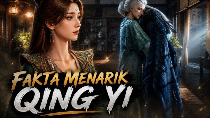 Kisah Qing Yi yang Menyentuh Hati