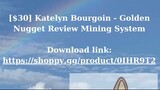 [$30] Katelyn Bourgoin - Golden Nugget Review Mining System