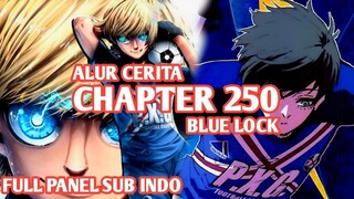 Alur Cerita BLUE LOCK Chapter 250 - CHARLES VS ISAGI, KAISER IMPACT DIHENTIKAN OLEH RIN