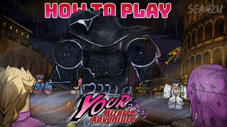 Hướng Dẫn Cách Chơi Game Your Bizarre Adventure