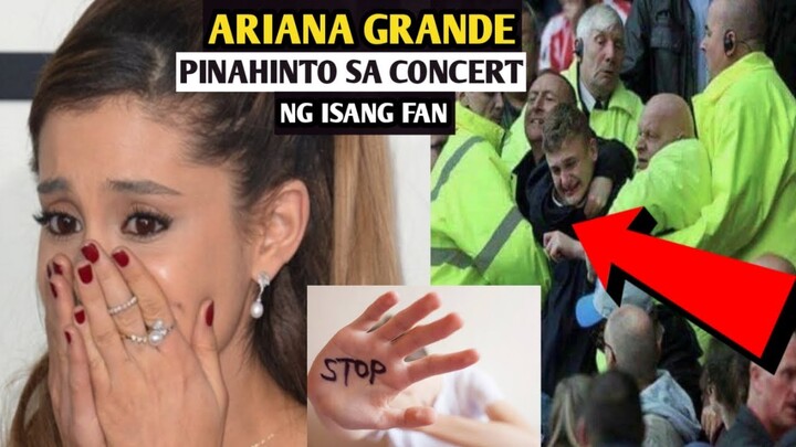 Insidenteng Pinahinto Sa Pagkanta Si Ariana Grande Ng Isang Fan | Amazing Stories