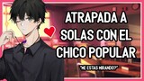 | ASMR Roleplay | 📚🔒 Atrapada A Solas Con El Chico Popular - M4F