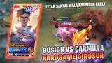 HARDGAME GUSION VS CARMILLA, EARLY RUSUH BANGET GABISA FARM - MOBILE LEGENDS