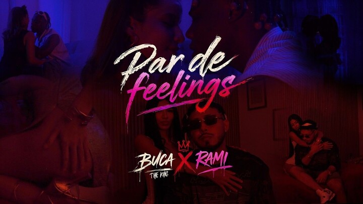 Rami ft Buca The King - Par de Feelings BTS