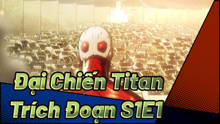 Đại Chiến Titan - Trích Đoạn S1 Ep1 : Màn Opening Hoành Tráng