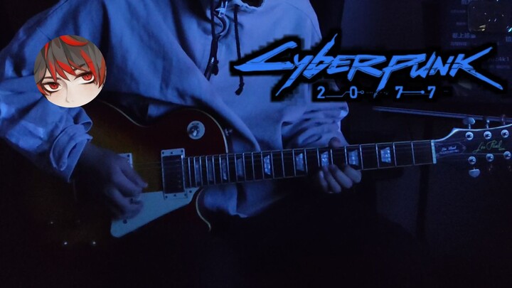 【Cyberpunk】Edge Walker cover gitar elektrik "Aku Benar-Benar Ingin Menginap di Rumahmu".