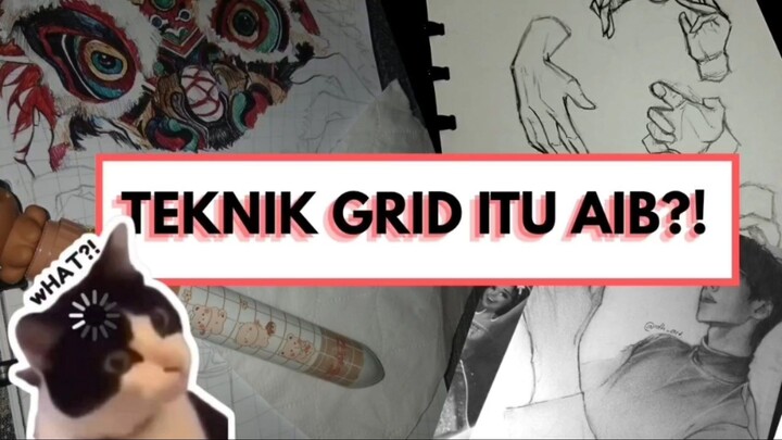 Hah?! teknik grid itu aib?!