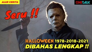 Rekap Cerita Film Halloween Versi 1978 sampai HALLOWEEN KILLS 2021 - Alur Cerita HALLOWEEN