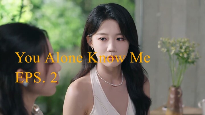 You Alone Know Me Season 1 Episode 2