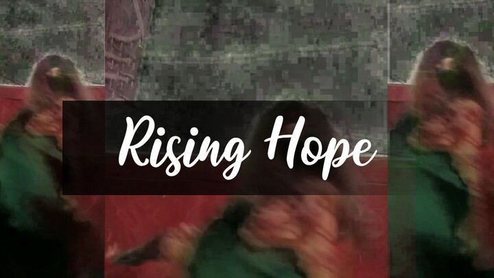 I Dance To Rising Hope