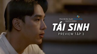 Tái Sinh - Preview Tập 3 | Thuận Nguyễn, Ngọc Xuân, Minh Ngọc, Tuấn Kiệt